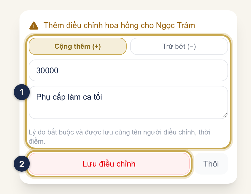 Hộp Thêm điều chỉnh hoa hồng: chọn cộng hoặc trừ, nhập số tiền và lý do ①, rồi bấm Lưu điều chỉnh ②