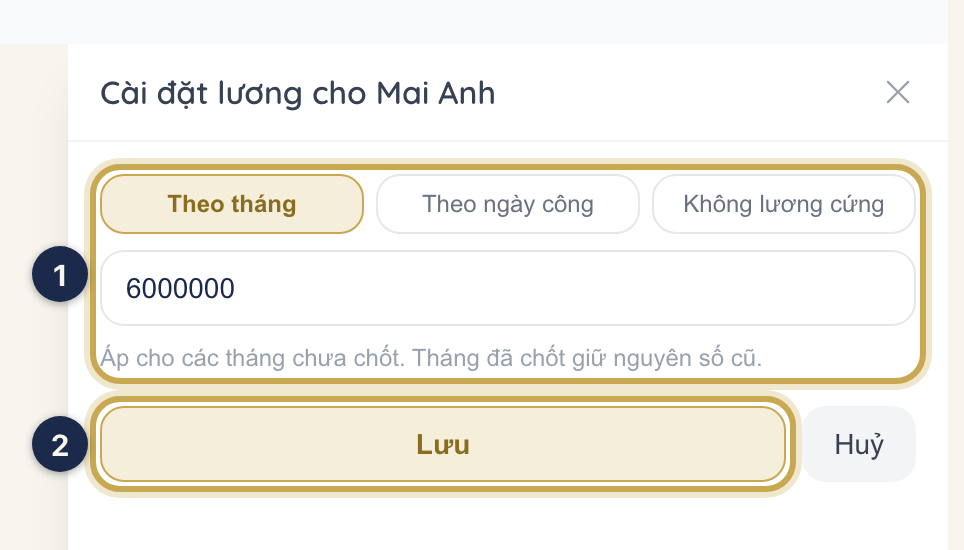 Ngăn Cài đặt lương: ba kiểu lương và ô nhập số tiền ①, nút Lưu ②