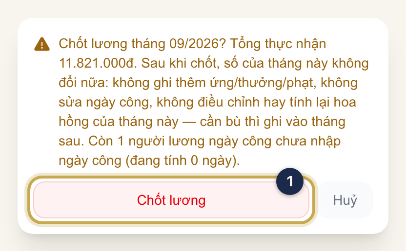 Hộp xác nhận Chốt lương tháng, nút Chốt lương được khoanh ①