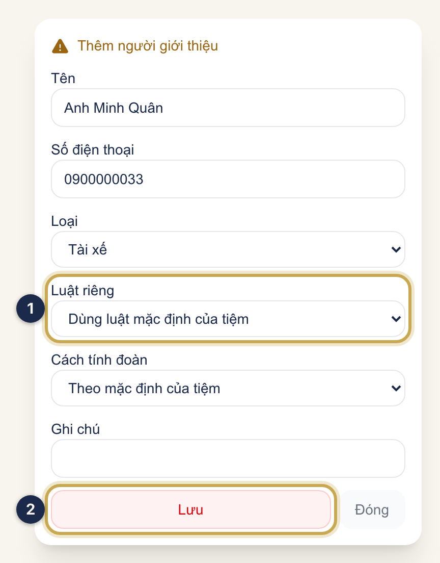 Hộp Thêm người giới thiệu: ô Luật riêng ① và nút Lưu ②