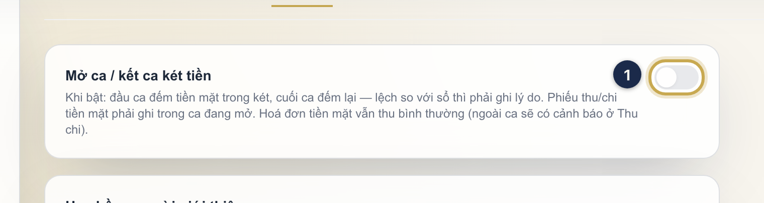 Cài đặt › Tài chính: vùng ① là công tắc Mở ca / kết ca két tiền.