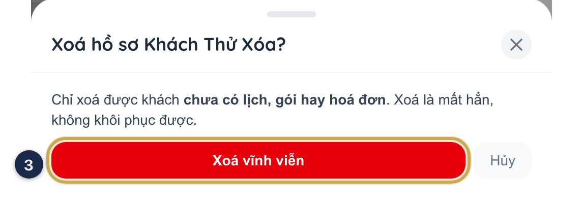 Hộp xác nhận Xoá hồ sơ với nút Xoá vĩnh viễn được khoanh vàng ③