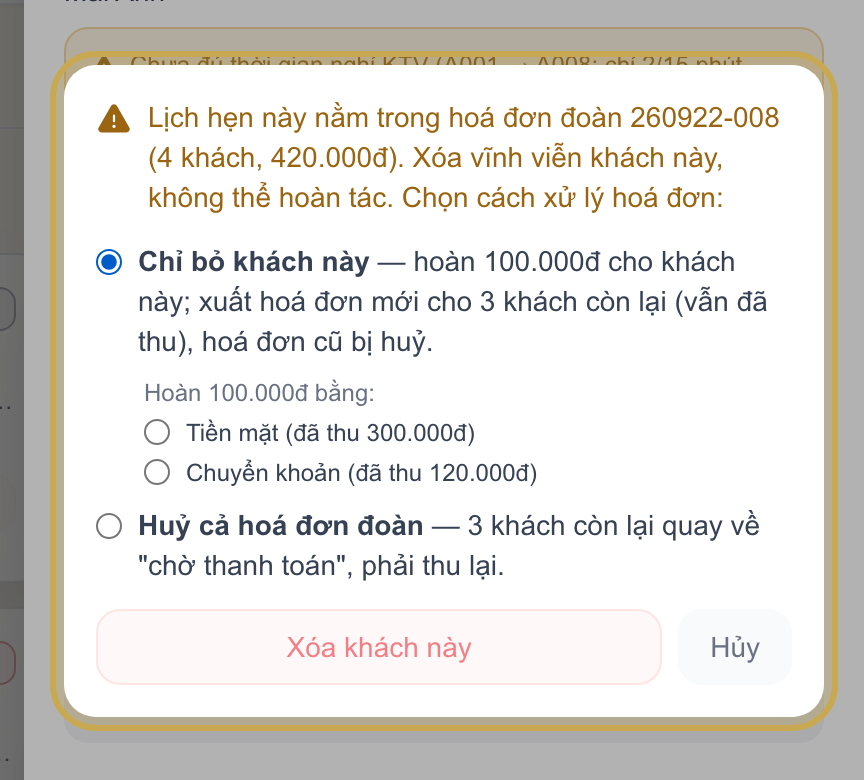 Hộp thoại xóa lịch thuộc đoàn đã thu chung, với 2 lựa chọn Chỉ bỏ khách này / Hủy cả hóa đơn đoàn và mục Hoàn … bằng (chỉ hiện khi đoàn trả bằng nhiều cách)